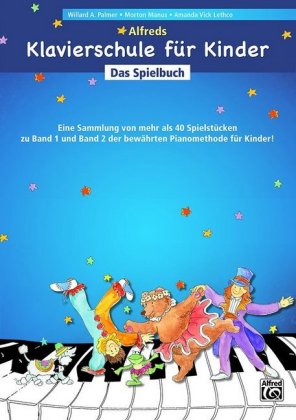 Alfreds Klavierschule für Kinder - Das Spielbuch