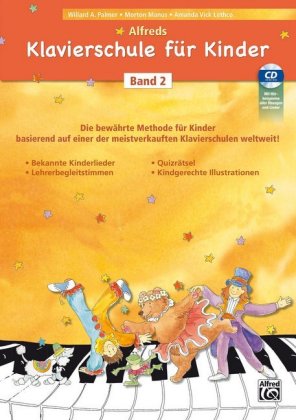 Alfreds Klavierschule für Kinder, m. 1 Audio-CD. Bd.2