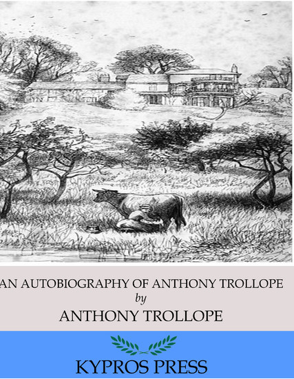 An Autobiography of Anthony Trollope main product photo