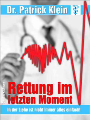 Arztroman: Rettung im letzten Moment