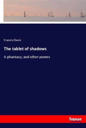 The tablet of shadows