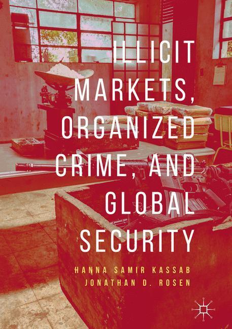 Illicit Markets, Organized Crime, and Global Security main product photo
