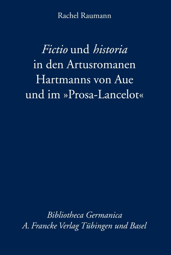 Fictio und historia in den Artusromanen Hartmanns von Aue und im 'Prosa-Lancelot' main product photo