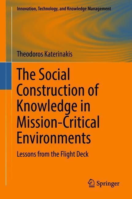The Social Construction of Knowledge in Mission-Critical Environments main product photo