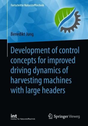 Development of control concepts for improved driving dynamics of harvesting machines with large headers
