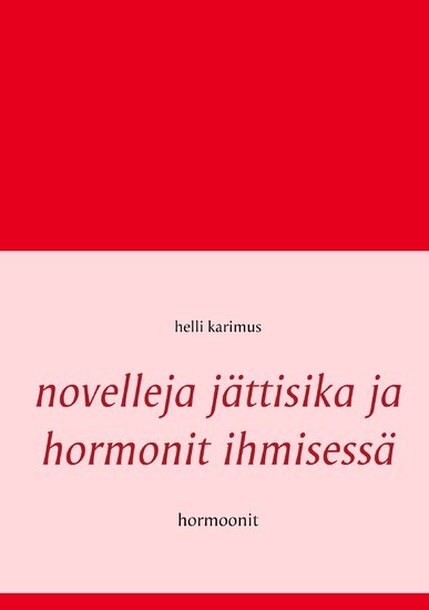 Novelleja jättisika ja hormonit ihmisessä main product photo