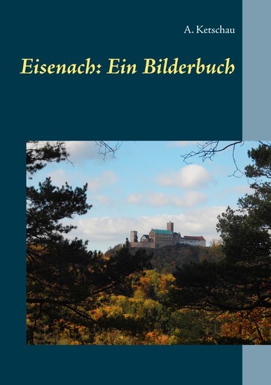 Eisenach: Ein Bilderbuch main product photo