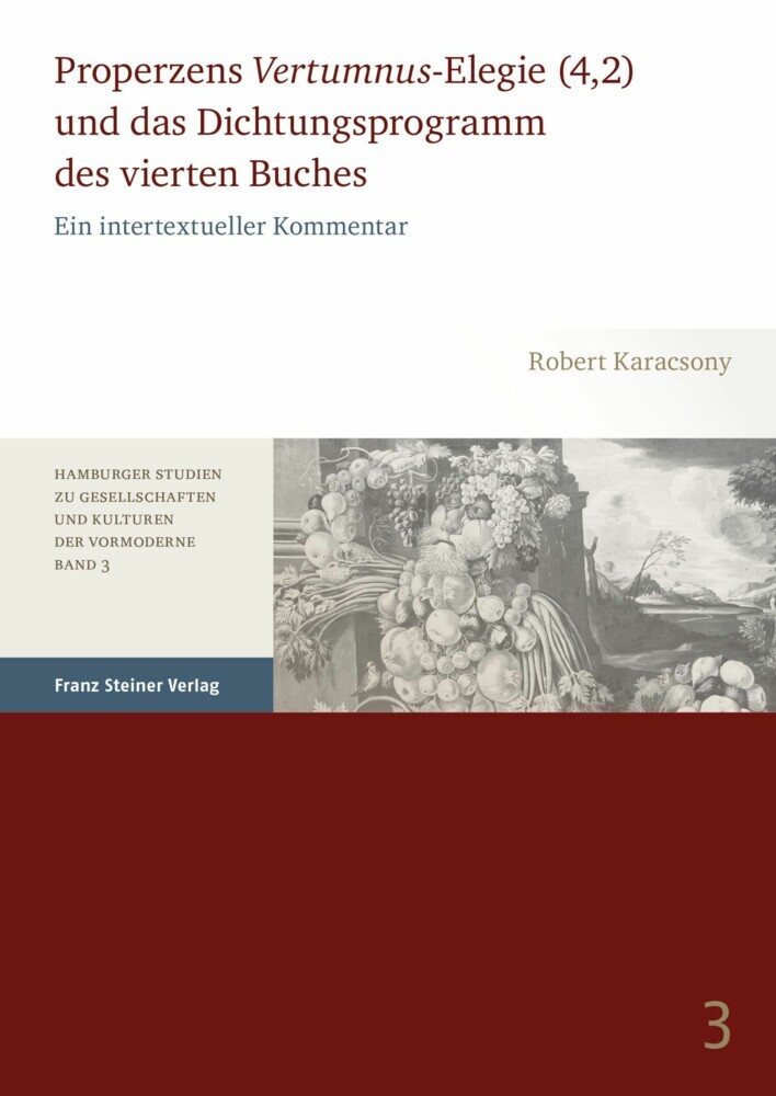 Properzens 'Vertumnus'-Elegie (4,2) und das Dichtungsprogramm des vierten Buches main product photo