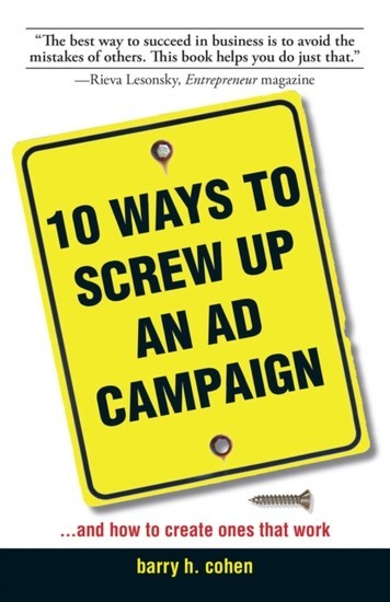 10 Ways To Screw Up An Ad Campaign main product photo