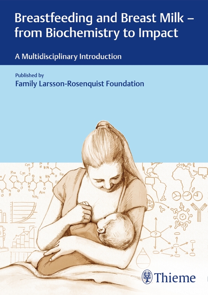 Breastfeeding and Breast Milk - From Biochemistry to Impact main product photo