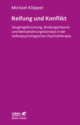 Reifung  und Konflikt (Leben Lernen, Bd. 194)
