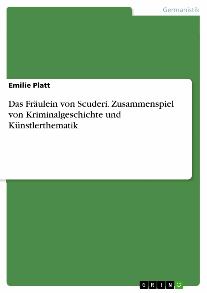 Das Fräulein von Scuderi. Zusammenspiel von Kriminalgeschichte und Künstlerthematik main product photo