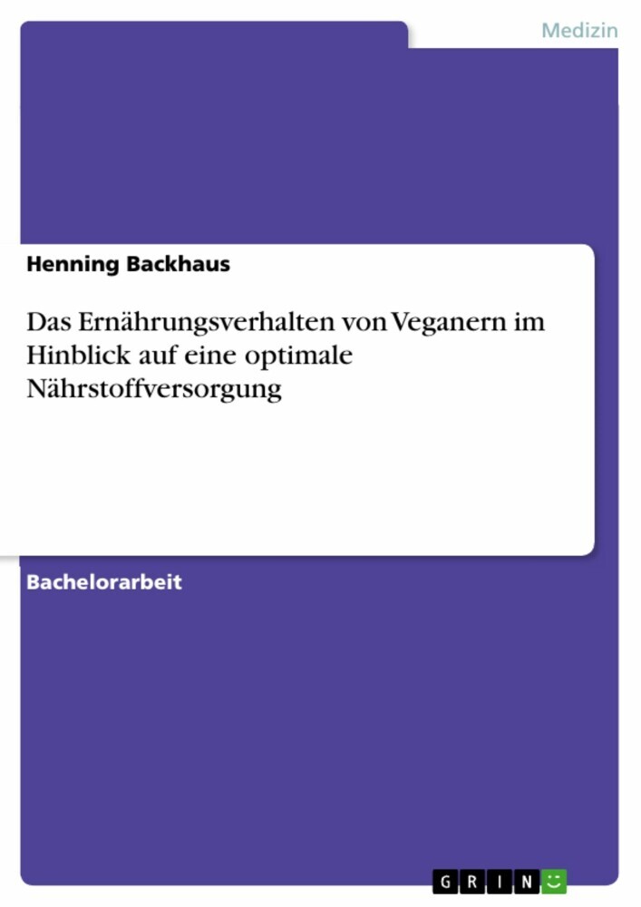 Das Ernährungsverhalten von Veganern im Hinblick auf eine optimale Nährstoffversorgung main product photo
