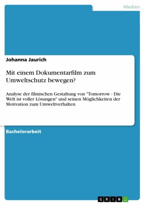 Mit einem Dokumentarfilm zum Umweltschutz bewegen?