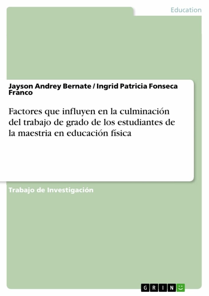 Factores que influyen en la culminación del trabajo de grado de los estudiantes de la maestria en educación física main product photo