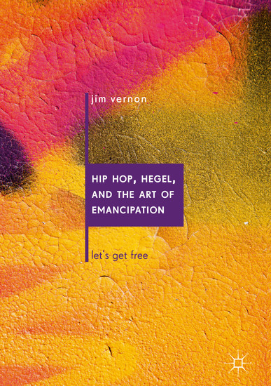 Hip Hop, Hegel, and the Art of Emancipation main product photo