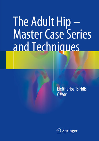 The Adult Hip - Master Case Series and Techniques main product photo