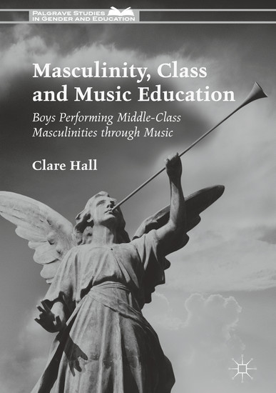 Masculinity, Class and Music Education main product photo