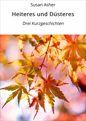 Heiteres und Düsteres