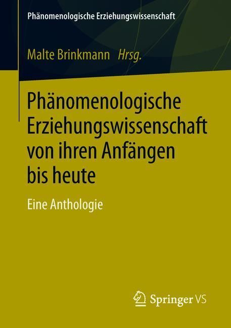 Phänomenologische Erziehungswissenschaft von ihren Anfängen bis heute main product photo