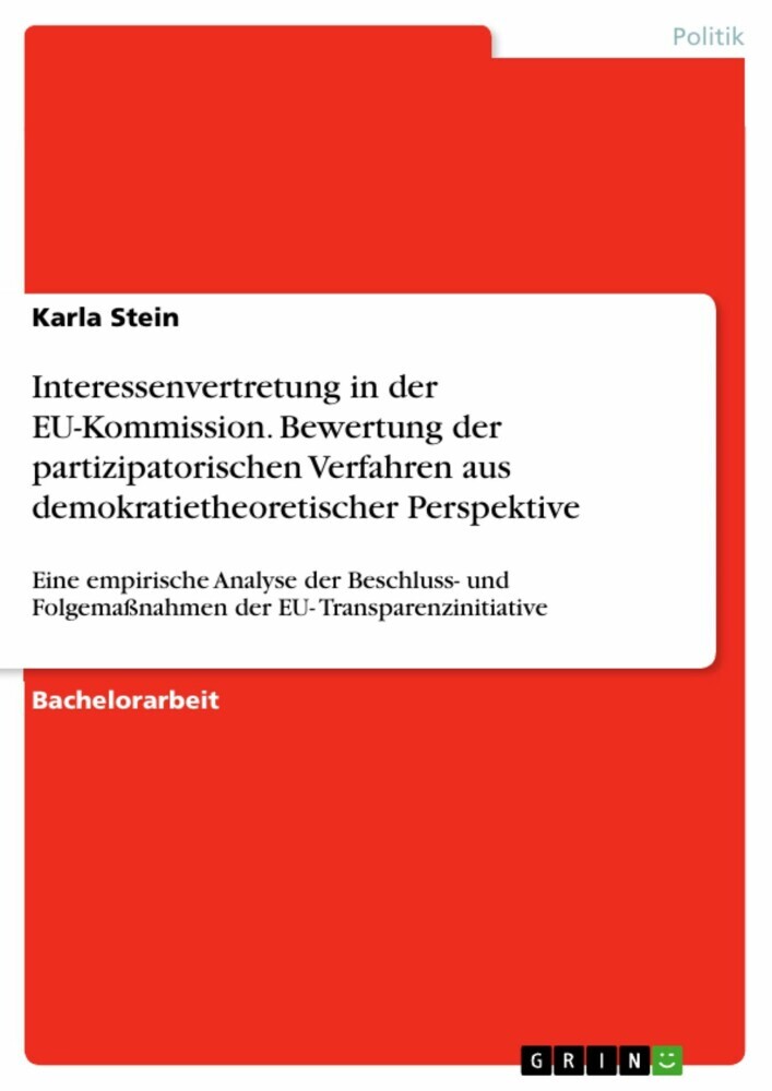 Interessenvertretung in der EU-Kommission. Bewertung der partizipatorischen Verfahren aus demokratietheoretischer Perspektive main product photo