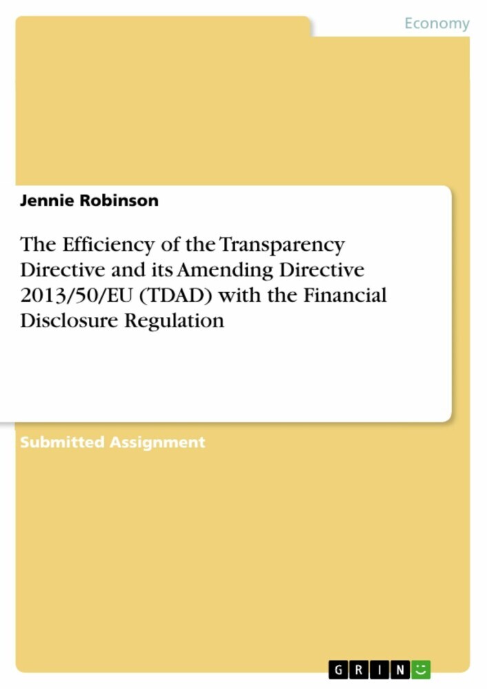 The Efficiency of the Transparency Directive and its Amending Directive 2013/50/EU (TDAD) with the Financial Disclosure Regulation main product photo