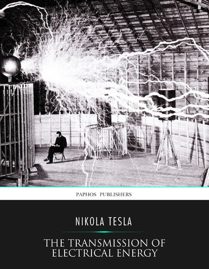 The Transmission of Electrical Energy without Wires as a Means for Furthering Peace main product photo