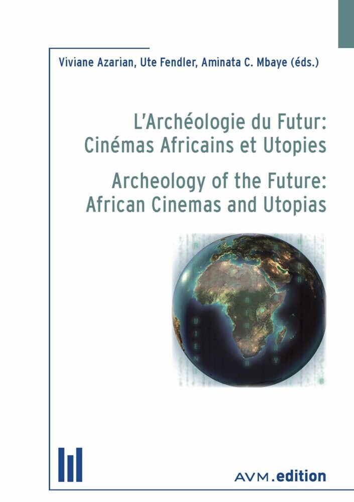 L'Archéologie du Futur: Cinémas Africains et Utopies main product photo