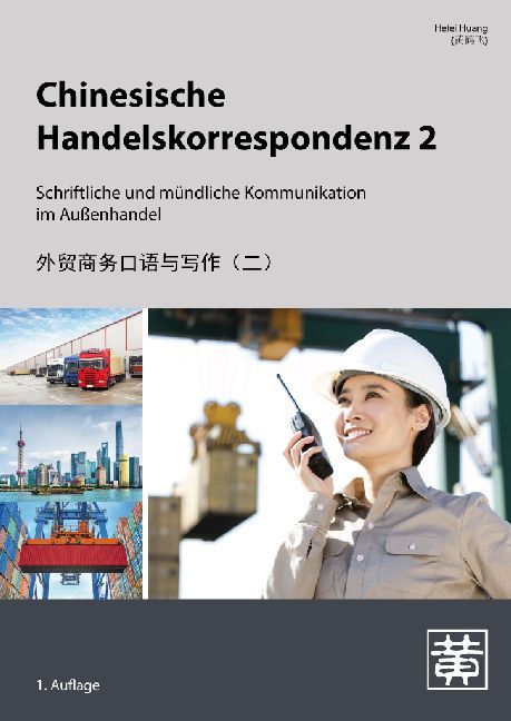 Chinesische Handelskorrespondenz - Schriftliche und mündliche Kommunikation im Außenhandel. Bd.2 main product photo