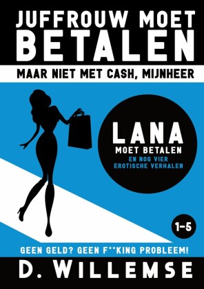 Lana moet betalen en nog vier erotische verhalen
