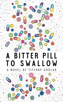 A Bitter Pill to Swallow