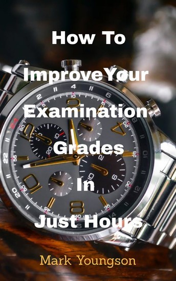 How To Improve Your Examination Grades In Just Hours main product photo