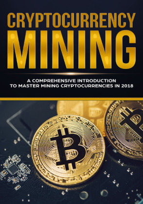 Cryptocurrency Mining