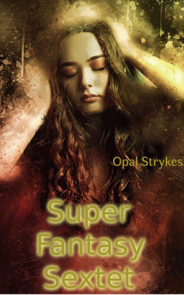 Super Fantasy Sextet