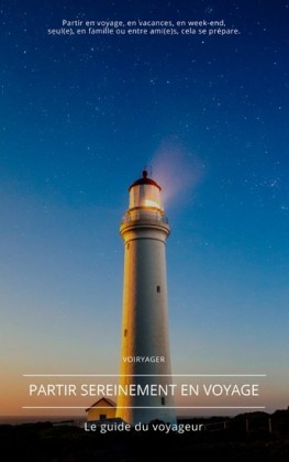 Partir sereinement en voyage