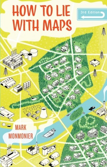 How to Lie with Maps, Third Edition main product photo