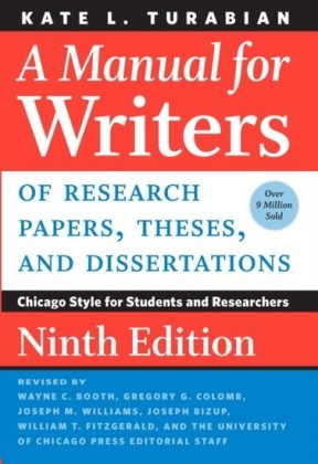 Manual for Writers of Research Papers, Theses, and Dissertations, Ninth Edition