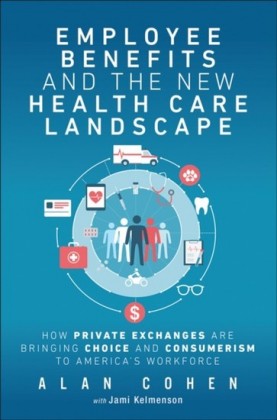 Employee Benefits and the New Health Care Landscape