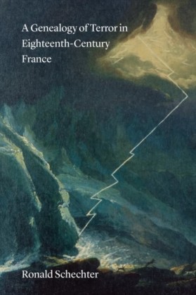 Genealogy of Terror in Eighteenth-Century France