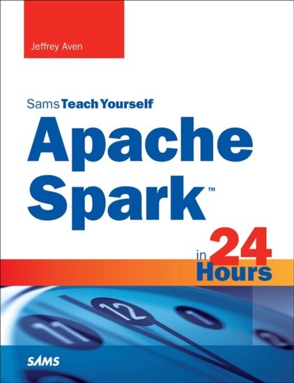 Apache Spark in 24 Hours, Sams Teach Yourself main product photo