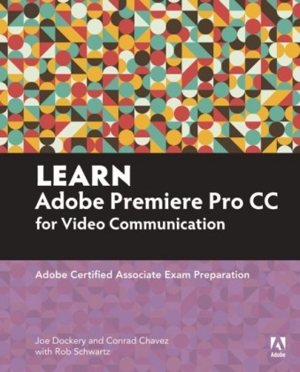 Learn Adobe Premiere Pro CC for Video Communication