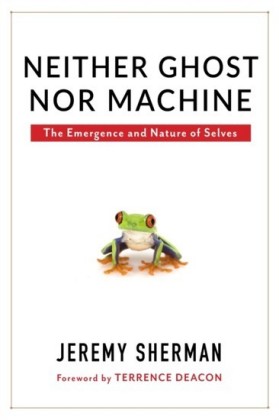 Neither Ghost nor Machine