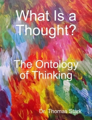 What Is a Thought?: The Ontology of Thinking