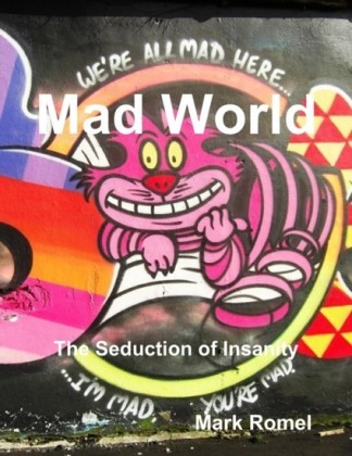 Mad World: The Seduction of Insanity