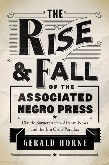 Rise and Fall of the Associated Negro Press main product photo