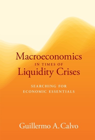 Macroeconomics in Times of Liquidity Crises main product photo