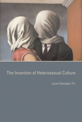 Invention of Heterosexual Culture