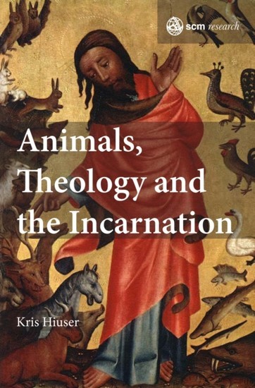 Animals, Theology and the Incarnation main product photo
