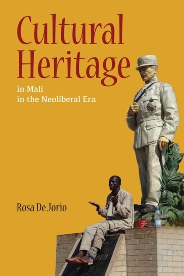 Cultural Heritage in Mali in the Neoliberal Era main product photo