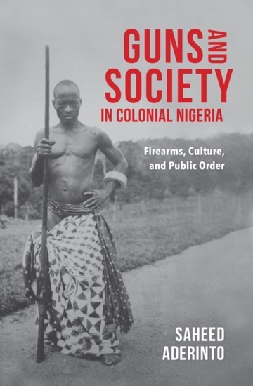 Guns and Society in Colonial Nigeria main product photo